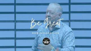 Be Great | Lindsey Burt | Full Gospel Assembly