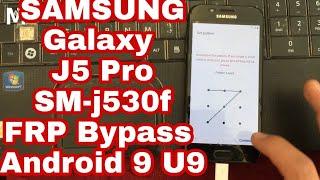 SAMSUNG Galaxy J5 Pro SM- J530f Frp bypass Android 9 u9 Latest version