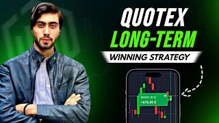 HOW TO WIN LONG TERM TRADE IN QUOTEX | TOP WINNING STRATEGY