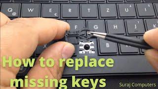 Replace missing keys on laptop | How to reattach laptop key? | how to put a key back on a laptop?