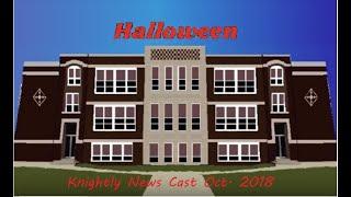 The Knightly Newscast: October 2018