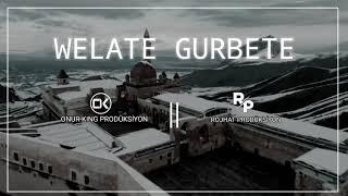 Welate gurbetekurdish trap remix('onur king prodüksiyon || rojhat prodüksiyon ')