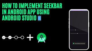 How To Implement SeekBar in Android App using Android Studio || Android Beginner's Tutorial Guide