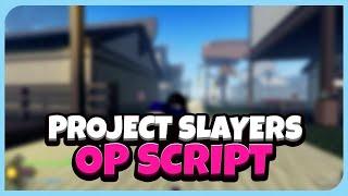 Roblox Project Slayers Script GUI  ( Autofarm & MORE) NO EXECUTOR