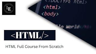 HTML Full Course