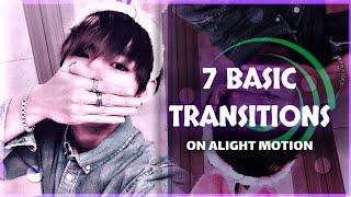 7 Basic Transitions on Alight Motion [For Beginners]