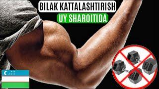 Gantelsiz bilak chiqarish usullari uy sharoitida | BICEPS VA TRICEPS |