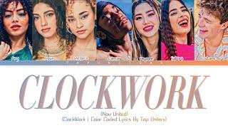 Now United - “ClockWork” | Color Coded Lyrics