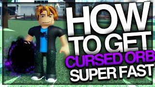 How To Get Cursed Orb Super Fast In A Universal Time | Roblox