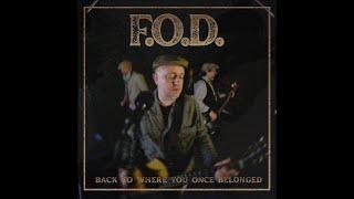 F.O.D. - Back To Where You Once Belonged (Official Video)