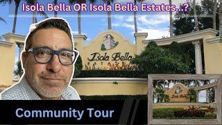 Isola Bella OR Isola Bella Estates | Community Tour | Moving to Florida? Check out Lake Worth, FL