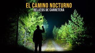 El Camino Nocturno (Historias De Terror)