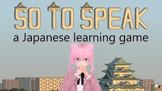 I learned 80 Japanese words with this game! KUREEJII PLAYS "So to Speak" Demo