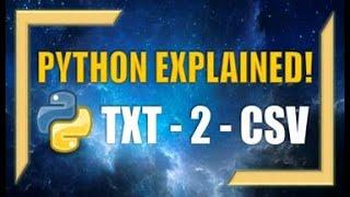 How to Build a TXT to CSV file converter in Python! (TXT2CSV)