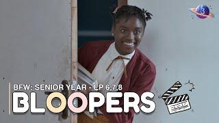 BFW: Senior Year - Episode 6, 7 & 8 Bloopers