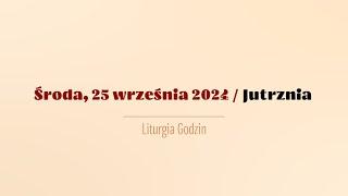 #Jutrznia | 25 września 2024