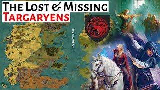 The Lost & Missing Targaryens | House Of The Dragon History And Lore | Theory & Analysis