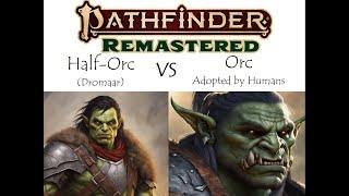 By the Numbers: Half-Orc vs Orc Pathfinder 2E