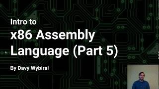 Intro to x86 Assembly Language (Part 5)