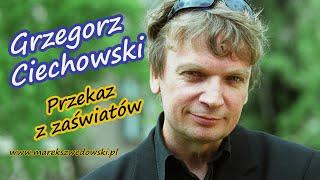 Przekaz z zaświatów - Grzegorz Ciechowski.