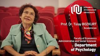 Prof. Dr. Tülay BOZKURT Department of Psychology Video 1