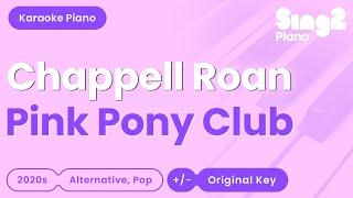 Chappell Roan - Pink Pony Club (Piano Karaoke)