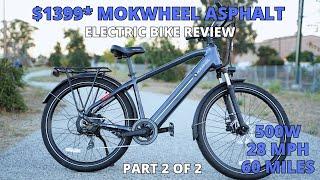 $1349* Mokwheel Asphalt Ebike - Test Ride & Review Part 2 of 2. $50 off code