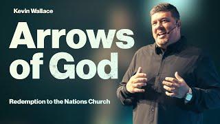 Arrows of God | Kevin Wallace | August 11, 2024