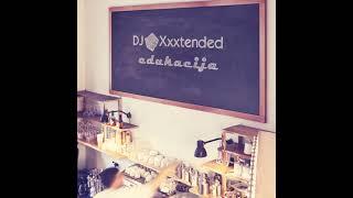 DJ Xxxtended - Edukacija