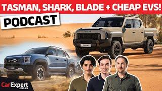 Kia Tasman, BYD Shark, Isuzu D-Max PLUS the cheapest EVs in Australia | The CarExpert Podcast