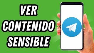 Como ver contenido sensible en Telegram 2024 (GUÍA COMPLETA)