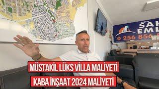 Müstakil Lüks Normal Villa Maliyeti Kaba İnşaat 2024 Maliyeti