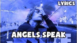 Justin Bieber - Angels Speak (Lyrics)