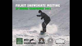 Fulkit Snowskate Meeting St Hugues Chartreuse 2022