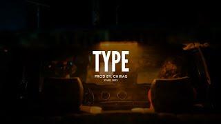 Type | New School Melodic Hip Hop Beat | Trap Beats | Prod.CHIRAG