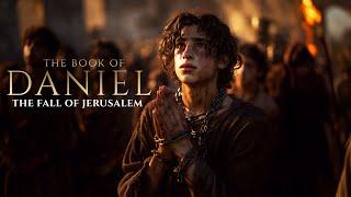 The Book of Daniel – Scene 2: The Fall of Jerusalem | Episode 1: Taken to Babylon | GIDEON FILMS
