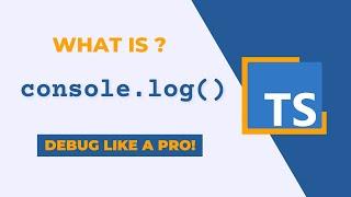 Mastering console.log() in TypeScript: A Beginner's Guide