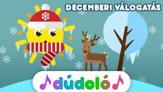 Dúdoló válogatás - DECEMBER | Dalok gyerekeknek