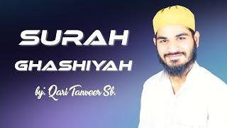 AMAZING RECITATION - AL MARWAN PRESENTS - SURAH GHASHIYAH - QARI TANVEER SB