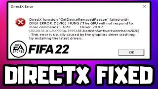 FIX FIFA 22 DirectX Function Error DXGI ERROR DEVICE HUNG & DXGI ERROR DEVICE REMOVED Error