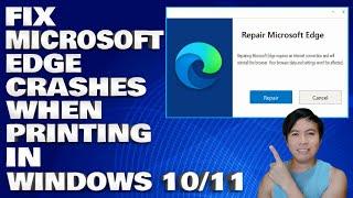 How To Fix Microsoft Edge Crashes When Printing in Windows 10/11