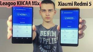 Xiaomi Redmi 5 vs Leagoo KIICAA Mix. Китай или Китай? Phleyd