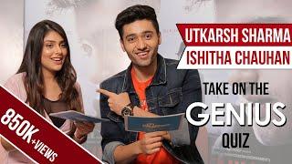 Utkarsh Sharma and Ishitha Chauhan take on the Genius Quiz