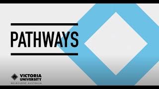 Pathways at Victoria University