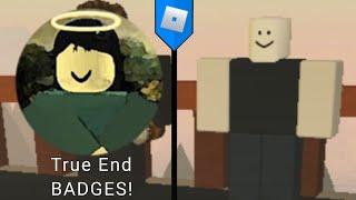 HOW TO GET True End BADGES! Faithless (Horror) (ROBLOX)