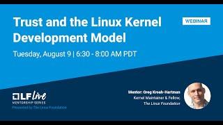 Mentorship Session: Trust and the Linux Kernel Development Model