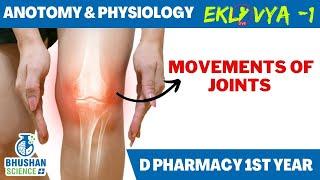 Movements of Joints | Anotomy & Physiology | D Pharmacy 1st Year | Bhushan Science Online Class |