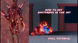 HOW TO GET NOCTURNUS IN THE A UNIVERSAL TIME FULL TUTORIAL