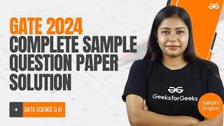 Complete Sample Question Paper Solution | GATE 2024- Data Science and Artifical Intelligence 