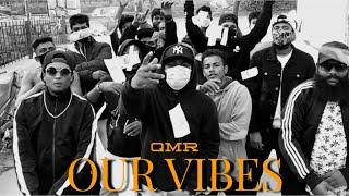 QMR (kumarshady)- Our Vibes (prod.By Sedivi)